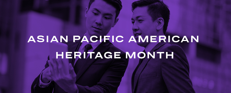 Asian Pacific American Heritage Month