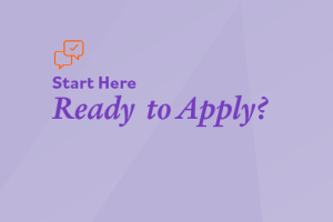 Getting Ready to Apply? Start Here